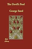Sand, George: The Devil's Pool Sand, George: The Devil's Pool