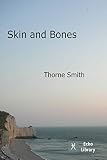 Skin and Bones (1406803707) by Smith, Thorne Smith, Thorne: Skin and Bones