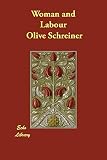 Schreiner, Olive: Woman and Labour
