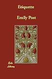 Post, Emily: Etiquette