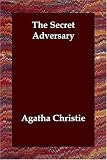 Christie, Agatha: The Secret Adversary Christie, Agatha: The Secret Adversary
