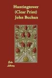 Buchan, John: Huntingtower Buchan, John: Huntingtower