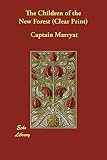 Marryat, Frederick: The Children of the New Forest Marryat, Frederick: The Children of the New Forest