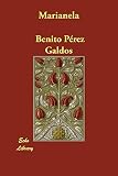 Perez-Galdos, Benito: Marianela Perez-Galdos, Benito: Marianela