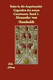 Von Humboldt, Alexander: Reise in Die Aequinoctial-gegenden Des Neuen Continents 1