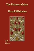 The Princess Galva by David Whitelaw