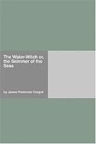 The Water Witch by James Fenimore Cooper