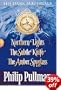 His Dark Materials Boxed set: "Northern Lights", "The Subtle Knife", "The Amber Spyglass"