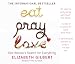 Eat, Pray, Love: One Woman's Search for Everything