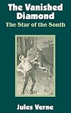 Verne, Jules: The Vanished Diamond Verne, Jules: The Vanished Diamond