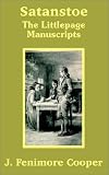 Cooper, James Fenimore: Satanstoe Cooper, James Fenimore: Satanstoe