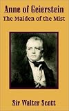 Scott, Walter: Anne of Geierstein Scott, Walter: Anne of Geierstein