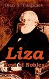 Turgenev, Ivan Sergeevich: Liza: Or a Nest of Nobles