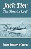 Cooper, James Fenimore: Jack Tier Cooper, James Fenimore: Jack Tier