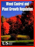 United States Navy: Weed Control And Plant Growth Regulation