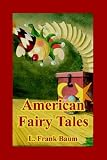 Baum, L. Frank: American Fairy Tales Baum, L. Frank: American Fairy Tales