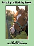 Ensminger, M.E.: Breeding And Raising Horses Ensminger, M.E.: Breeding And Raising Horses