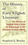 Brooke, Stopford A.: The History Of Early English Literature: The History Of English Poetry From Its Beginnings To The Accession Of King Alfred