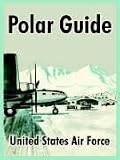 United States Air Force: Polar Guide