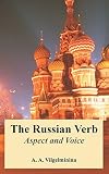 A. A. Vilgelminina: The Russian Verb: Aspect and Voice