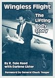 Yeager, Chuck: Wingless Flight: The Lifting Body Story