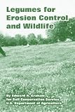 United States Department of Agriculture: Legumes for Erosion Control And Wildlife United States Department of Agriculture: Legumes for Erosion Control And Wildlife