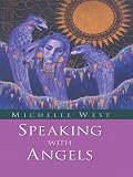 West, Michelle: Speaking With Angels West, Michelle: Speaking With Angels