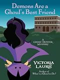 Laurie, Victoria: Demons Are a Ghoul's Best Friend Laurie, Victoria: Demons Are a Ghoul's Best Friend