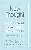Anderson, C. Alan: New Thought: A Practical American Spirituality Anderson, C. Alan: New Thought: A Practical American Spirituality