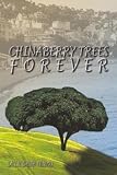 Tribou, Sallie Smith: Chinaberry Trees Forever Tribou, Sallie Smith: Chinaberry Trees Forever