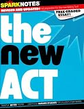 Sparknotes editors: Sparknotes The New ACT Sparknotes editors: Sparknotes The New ACT