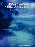 Ahching, Peter Leiataua: Polynesian Interconnections: Samoa To Tahiti To Hawaii