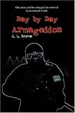 Bourne, J. L.: Day by Day Armageddon Bourne, J. L.: Day by Day Armageddon