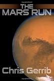 Gerrib, Christopher: The Mars Run Gerrib, Christopher: The Mars Run