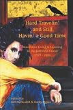 McDonald, Bill: Hard Travelin' and Still Havin' a Good Time: Innovative Learning and Living at the Johnston Center, 1979-2004