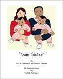 Johnson, Fred H.: Twin Sister Johnson, Fred H.: Twin Sister