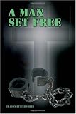 Smith, Bill: A Man Set Free