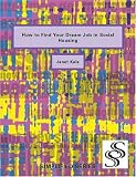 Kale, Janet: How To Get Your Dream Job In Social Housing Kale, Janet: How To Get Your Dream Job In Social Housing