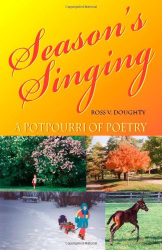 Season's Singing: A Potpourri of Poetry