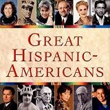 Kanellos, Nicolas: Great Hispanic-Americans