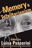 Passerini, Luisa: Memory & Totalitarianism