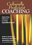 Lindsey, Randall B.: Culturally Proficient Coaching: Supporting Educators to Create Equitable Schools Lindsey, Randall B.: Culturally Proficient Coaching: Supporting Educators to Create Equitable Schools