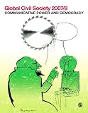 Price, Monroe E.: Global Civil Society 2007/8: Communicative Power and Democracy