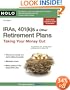 IRAs, 401(k)s & Other Retirement Plans: Taking Your Money Out