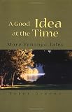 Greene, Peter: A Good Idea At The Time: More Venango Tales