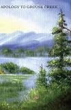 Wright, Robert: Apology To Grouse Creek