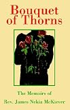 Mckiever, James: Bouquet of Thorns