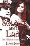 Johnson, James: Soldier And the Lady: The Unknown Soldier Chronicles Johnson, James: Soldier And the Lady: The Unknown Soldier Chronicles