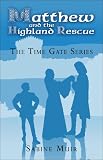 Muir, Sabine: Matthew And The Highland Rescue