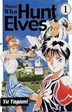 Yagami, Yu: Those Who Hunt Elves Yagami, Yu: Those Who Hunt Elves